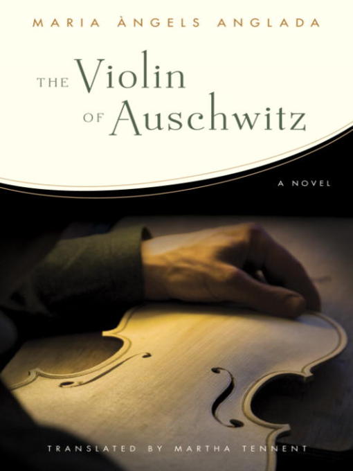 Title details for The Violin of Auschwitz by Maria Angels Anglada - Wait list